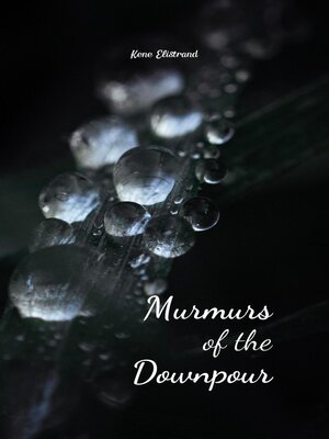 cover image of Murmurs of the Downpour